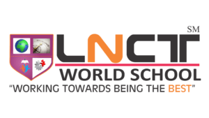 Best School in Bhopal | Admission Open 24-25 | LNCT World School